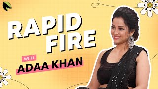 Rapid Fire Round with Actor Adaa Khan