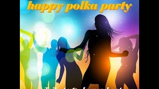 Happy-Polka-Buam (Germany) - Happy Polka Party