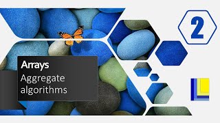 Arrays Part 2 - Aggregate algorithms