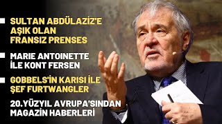 Sultan Abdülaziz'e Aşık Olan Fransız Prenses.. Marie Antoinette İle Kont Fersen..