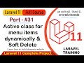 Laravel 11 Full Course | #31 Active class for menu items dynamically and Soft Delete in Laravel 11