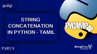 [ PYCAMP_8] #string concatenation in Python | Learn Python In தமிழ் | Python full course in Tamil