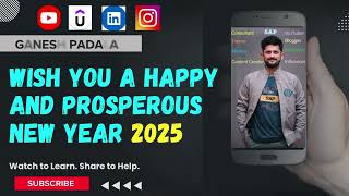 Wish you a Happy and Prosperous New Year 2025 to all of you