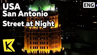 【K】USA Travel-San Antonio[미국 여행-샌 안토니오]샌 안토니오의 밤거리/San Antonio/Street at Night