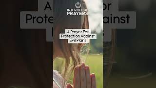 A Prayer For Protection Against Evil Plans