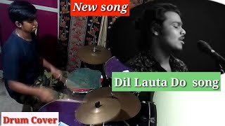 Dil Lauta Do (short) song |jubin nautiyal new song 2021| Drum Cover |#viralsongs