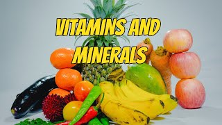 HEALTHY FACTS ABOUT VITAMINS AND MINERALS / ALL YOU NEED TO KNOW