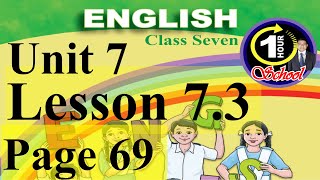 English class 7 Unit 7 page 69 Lesson 7.3, English 1st paper, English 1st part class 7