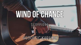 Wind Of Change - Scorpions ( Acoustic Karaoke ) Instrumental