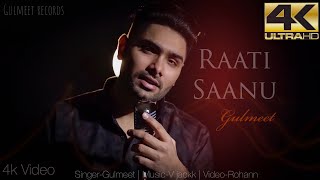 Raati Saanu | Gulmeet | New Hindi Song Cover | Gajendra Verma | OFFICIAL VIDEO |