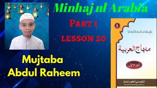 Minhaj ul Arabia part 1 lesson 20 by Mujtaba Abdul Raheem