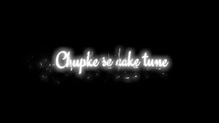 Chupke Se Aake Tune Dil Mein Basa Ke Tune। Lofi Song Black Screen