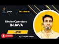 Core Java part16 | Java Bitwise Operators Explained | AND, OR, XOR, NOT & Shifts in hindi