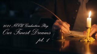 Online Musical - Our Finest Dreams 2021政大英文畢業公演 part 1