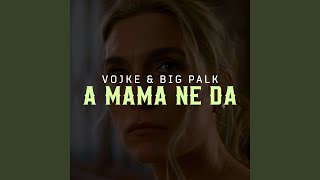 A Mama Ne Da