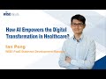 WISE Minute Ep11 - How AI Empowers the Digital Transformation in Healthcare?