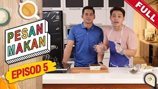 [FULL] Pesan Makan (2022) | Episod 5