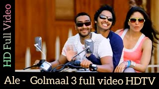 Ale Golmaal 3 Full Song | Ajay Devgn, Kareena Kapoor HDTV 1080p