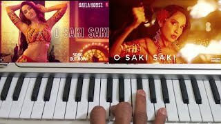 Batla House: O SAKI SAKI Video On PIANO | Nora Fatehi,Tanishk B, Neha K,Tulsi K,B Praak,Visha