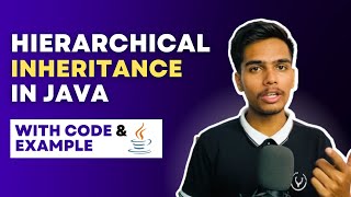 Hierarchical Inheritance in Java - Java OOPS Complete Course | Indian Programmer