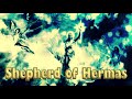 Shepherd Of Hermas [Full Non-Dramatized Audiobook]