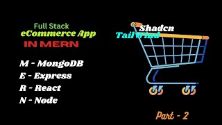 Building MERN eCommerce App - Part 2 || Shadcn || Tailwind || Nodejs || Expressjs || MongoDB