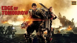 Edge Of Tomorrow (2014) Movie Action Movie | Tom Cruise, Emily Blunt | Review And Facts