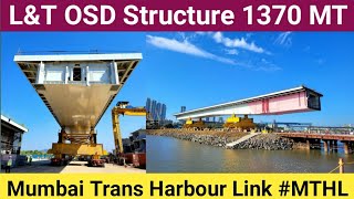 L\u0026T #MTHL Mubai Trans Harbour Link OSD Structure 1370 MT