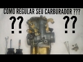 COMO REGULAR O CARBURADOR DE SUA MOTO????