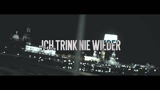 BASS SULTAN HENGZT x ADLERSSON- ICH TRINK NIE WIEDER (REUPLAD)