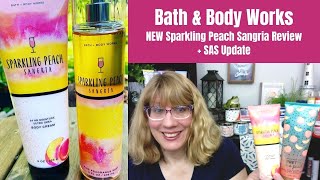 Bath \u0026 Body Works NEW Sparkling Peach Sangria Review + SAS Update