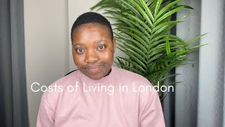 Living costs in London & how much I spend per month.