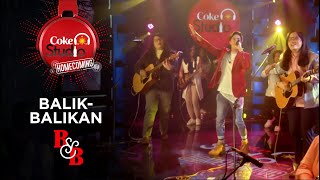 Coke Studio Homecoming: “Balik-Balikan” by SamXBen\u0026Ben