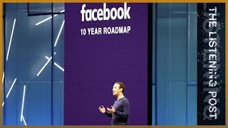 What happened to Zuckerberg's 2018 resolution to 'fix Facebook'? | The Listening Post