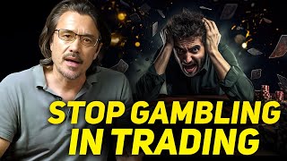 STOP GAMBLING in Trading: 10 Golden Rules from a 40-Year Veteran Trader