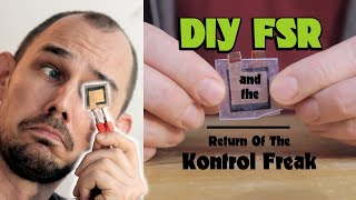 Making a DIY analog force sensor under quarantine, with the Kontrol Freak.