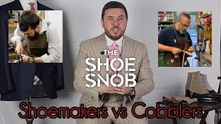 Shoemakers vs Cobblers