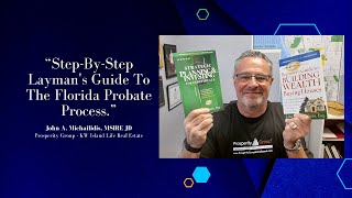 Step-By-Step Layman's Guide To The Florida Probate Process