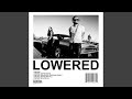 Lowered (GPRM Remix)