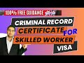 UK Skilled Worker Visa:  Criminal Record Certificate Needed? (Full Explanation 2024)