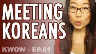 Meeting Koreans \u0026 How to say \