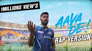Aapdu Pehlu Anthem - 'Aava De' (Rap Version) ft. 7star igg | THE DON | Gujarati Rap 2023