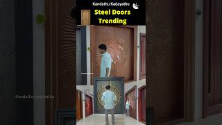 😲பாதுகாப்பான 🚪Steel Door| Luxury Door| Kandathu kadayathu #shorts