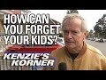 Kenzies Korner: How Can You Forget Your Kids?