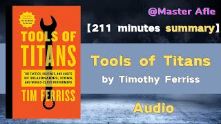 Summary of Tools of Titans by Timothy Ferriss | 211 minutes audiobook summary