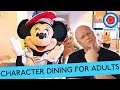 THE BEST DISNEY WORLD CHARACTER DINING RESTAURANTS FOR ADULTS 2021