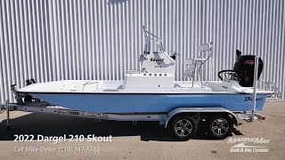 2022 Dargel 210 Skout For Sale at MarineMax San Antonio