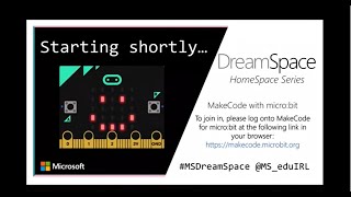 DreamSpace HomeSpace Series- MakeCode for micro:bit Lesson 2