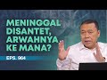 JIKA SEORANG MENINGGAL KENA SANTET ARWAHNYA KEMANA? | ABAM (964) | Pdt. Dr. Erastus Sabdono