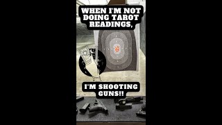 Tarot Readings \u0026 Gun Range Fun!